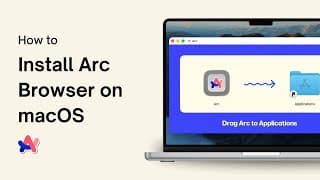 How to Install Arc Browser on macOS