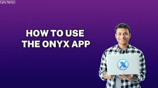 How the OnyX App Works
