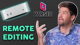 Easy Remote Video Editing (without moving files) - Parsec + Mac mini