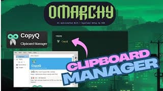 Install CopyQ (Clipboard Manager) on Omarchy Linux in Minutes!
