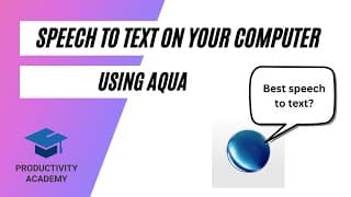 Speech To Text For Your Computer: With Aqua