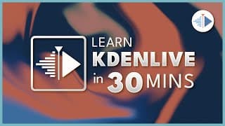 Learn Kdenlive in 30 Minutes - Video Editing Basics